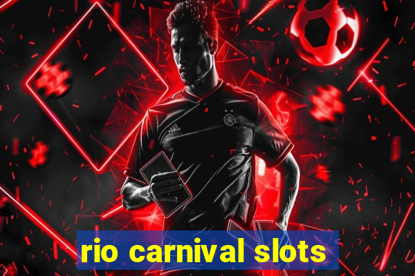 rio carnival slots